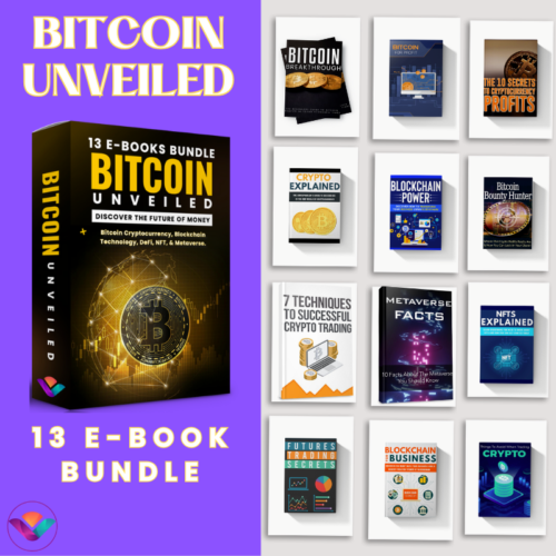 Bitcoin Unveiled - 13 E-Books bundle